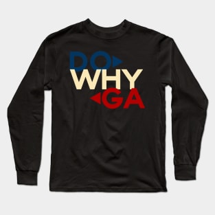 Do Why Ga Majica Long Sleeve T-Shirt